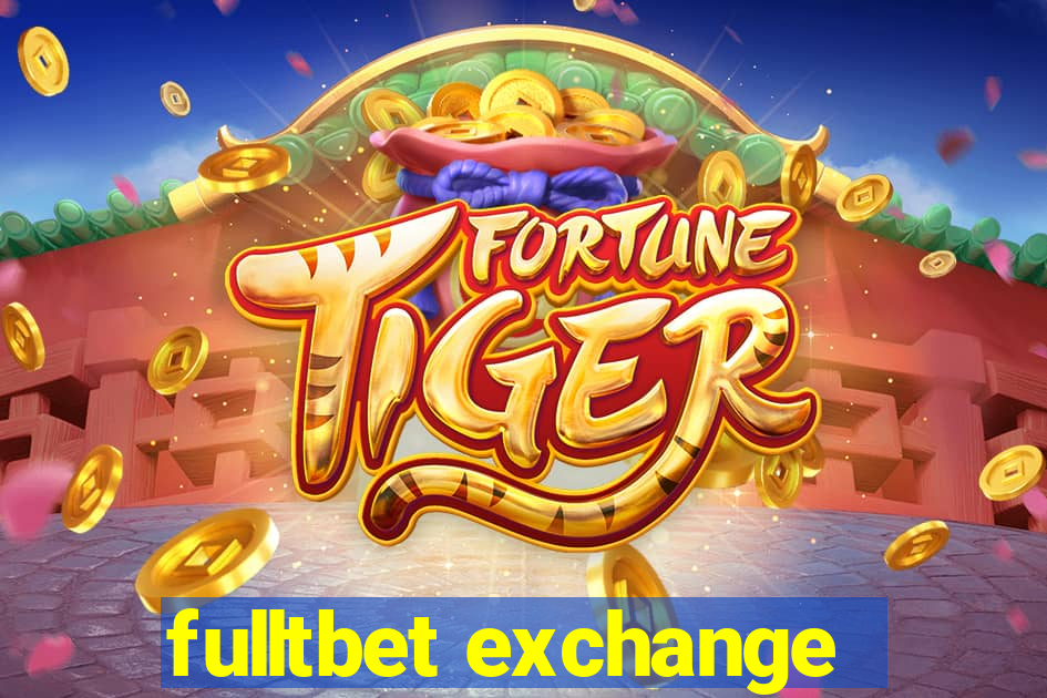 fulltbet exchange